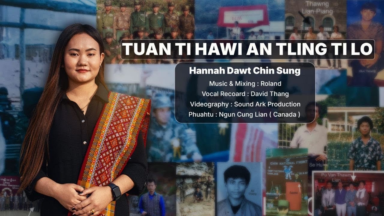 Hannah Dawt Chin Sung ||TUAN TI HAWI AN TLING TI LO