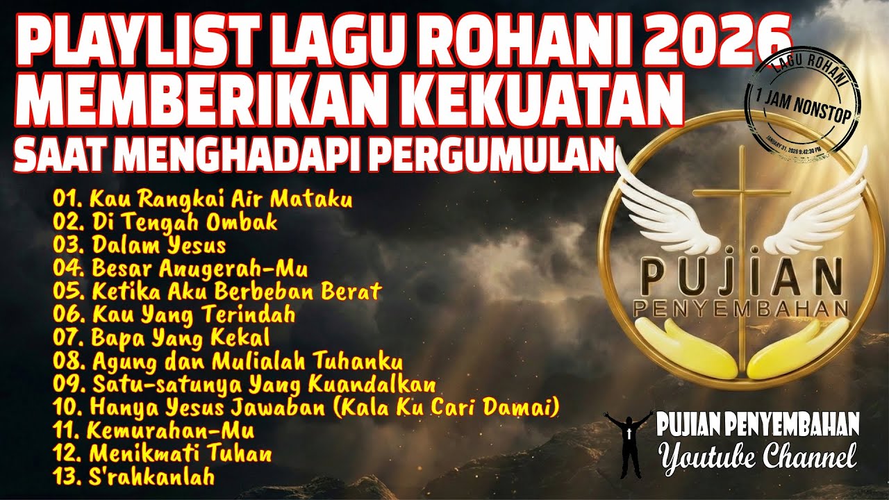 1 Jam Nonstop Kompilasi Lagu Rohani 2026 Menenangkan & Menguatkan Iman | Pujian Penyembahan