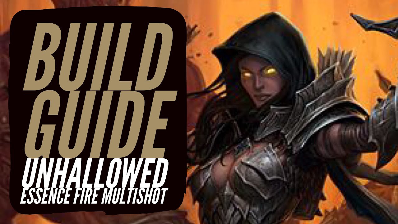 Diablo 3 - Demon Hunter Build Guide Unhallowed Essence Fire Multishot