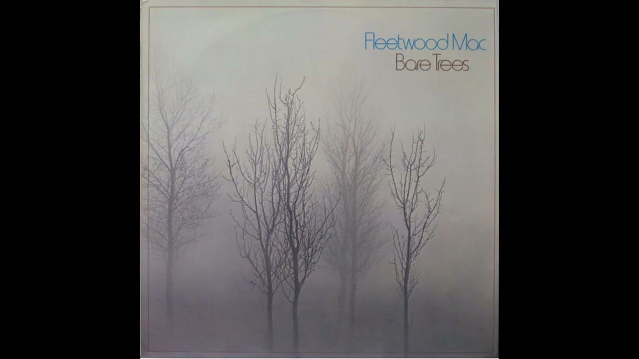 Fleetwood Mac - Bare Trees (1972) Part 2 (Full Album)