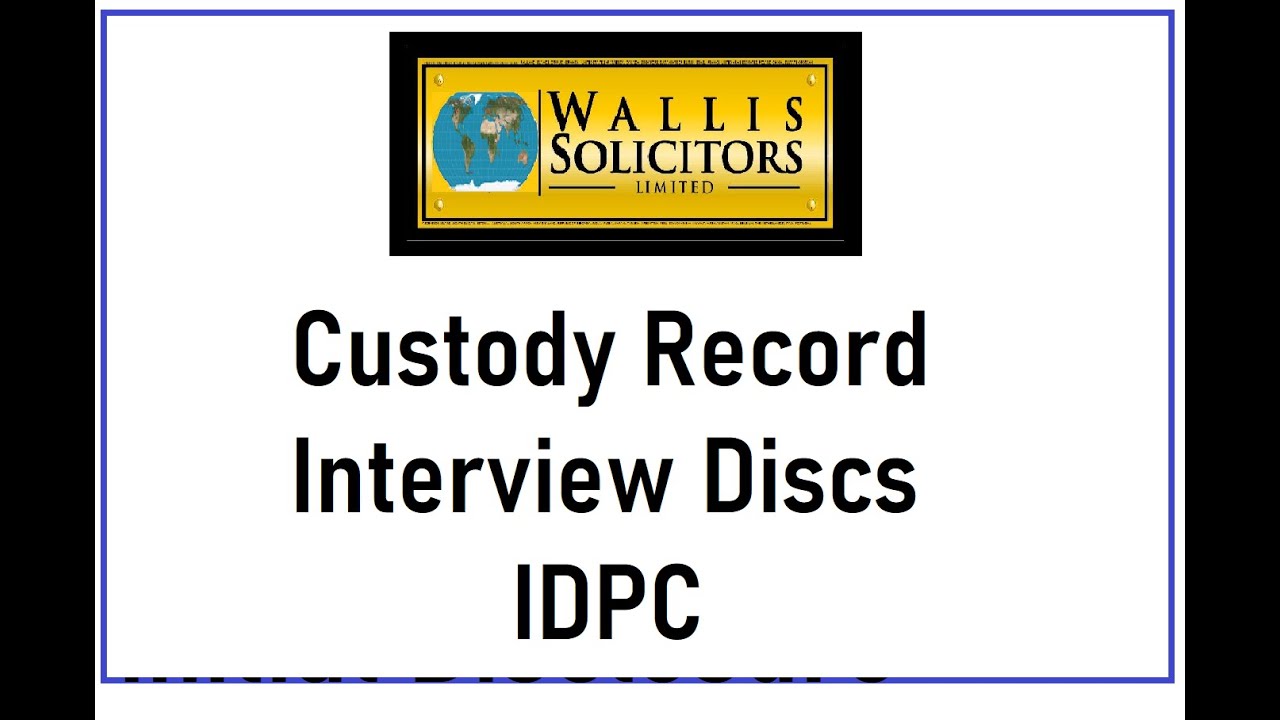 Custody Record IUC and IDPC