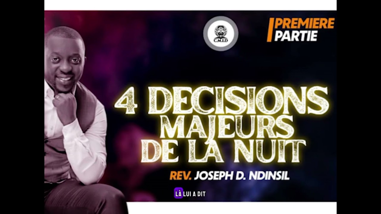 Joseph D. Ndinsil - 4 Decisions Majeurs de la Nuit