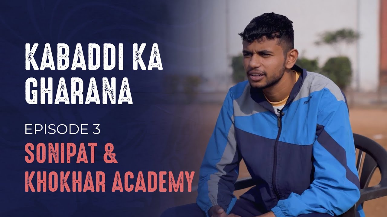 #KabaddiKaGharana - EP03 - #KhokharAcademy