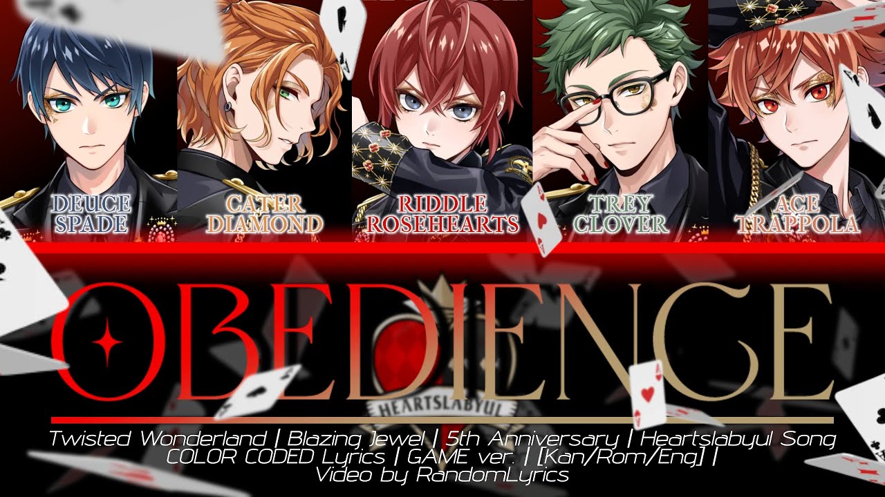 【FULL VER】OBEDIENCE / HEARTSLABYUL SONG「Twisted Wonderland」 -  [KAN/ROM/ENG] COLOR CODED LYRICS