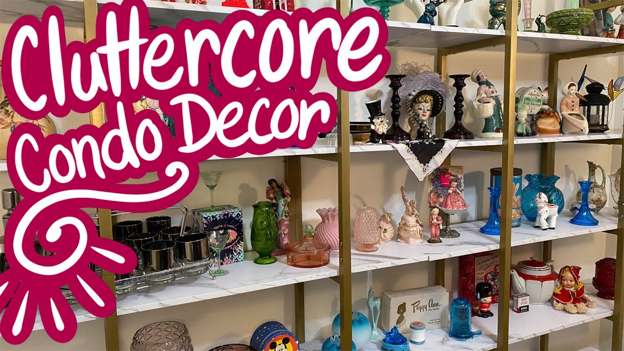 Cluttercore Condo Decor: Maximalist Style In My New Condo With Thrifted & Vintage Finds