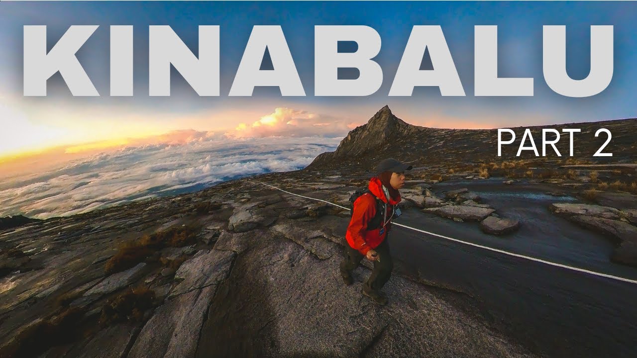 Gunung Kinabalu #2 | Puncak Tertinggi di Malaysia