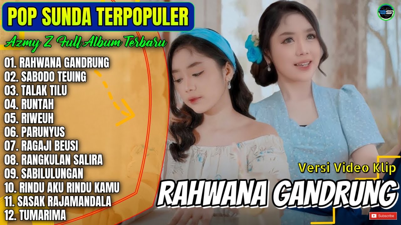 Azmy Z Full Album || RAHWANA GANDRUNG - SABODO TEUING - RUNTAH - Lagu Sunda Tebaru 2026 Paling Hits