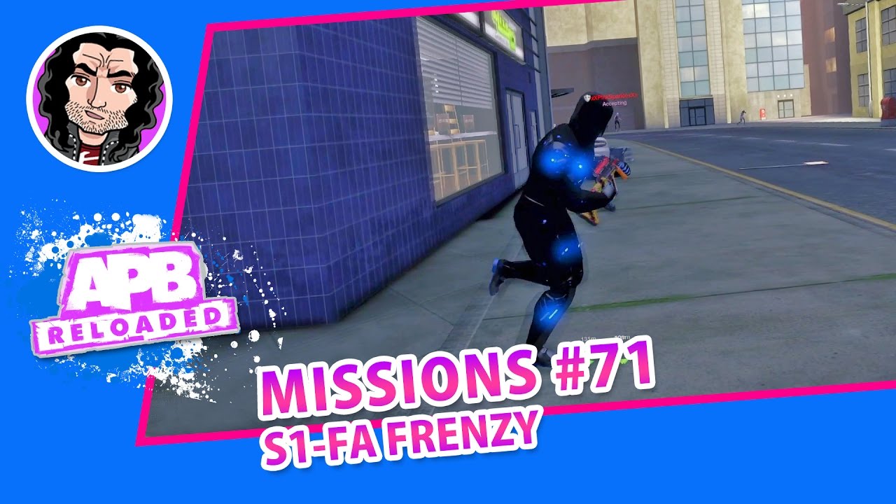 🔴 APB: R - Mission #71 - S1-FA Frenzy