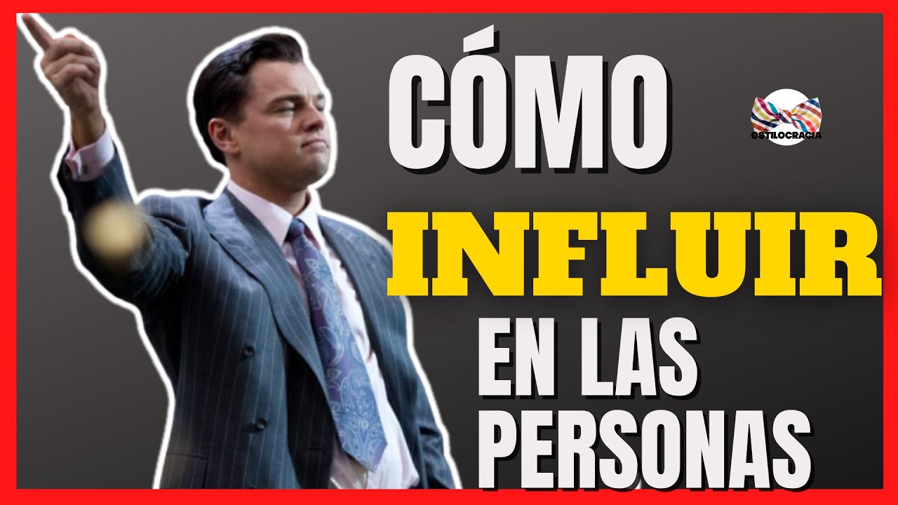 C&Oacute;MO INFLUIR EN LAS PERSONAS