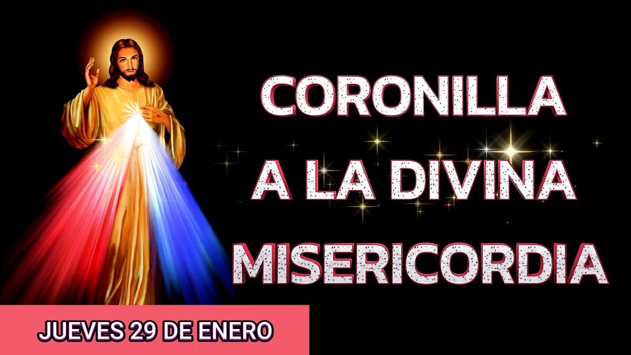 Coronilla a la Divina Misericordia de hoy Jueves 29 de Enero 🙏🏻🌺