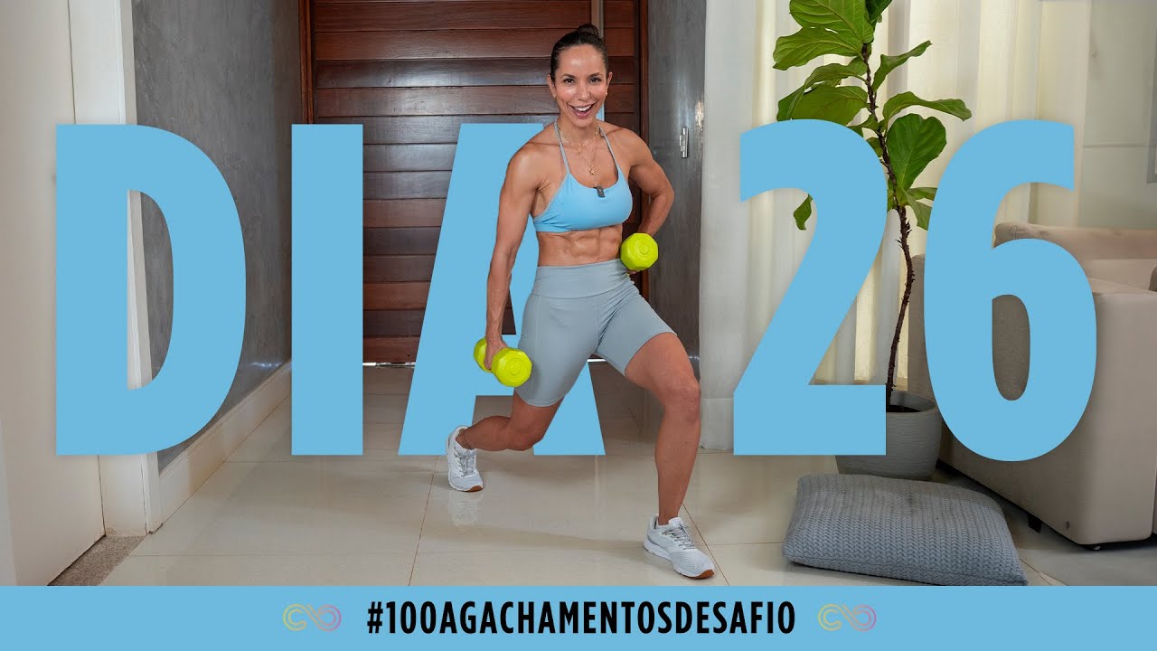 DESAFIO 30 dias para modelar as coxas e bumbum - Carol Borba - 100 agachamentos/dia