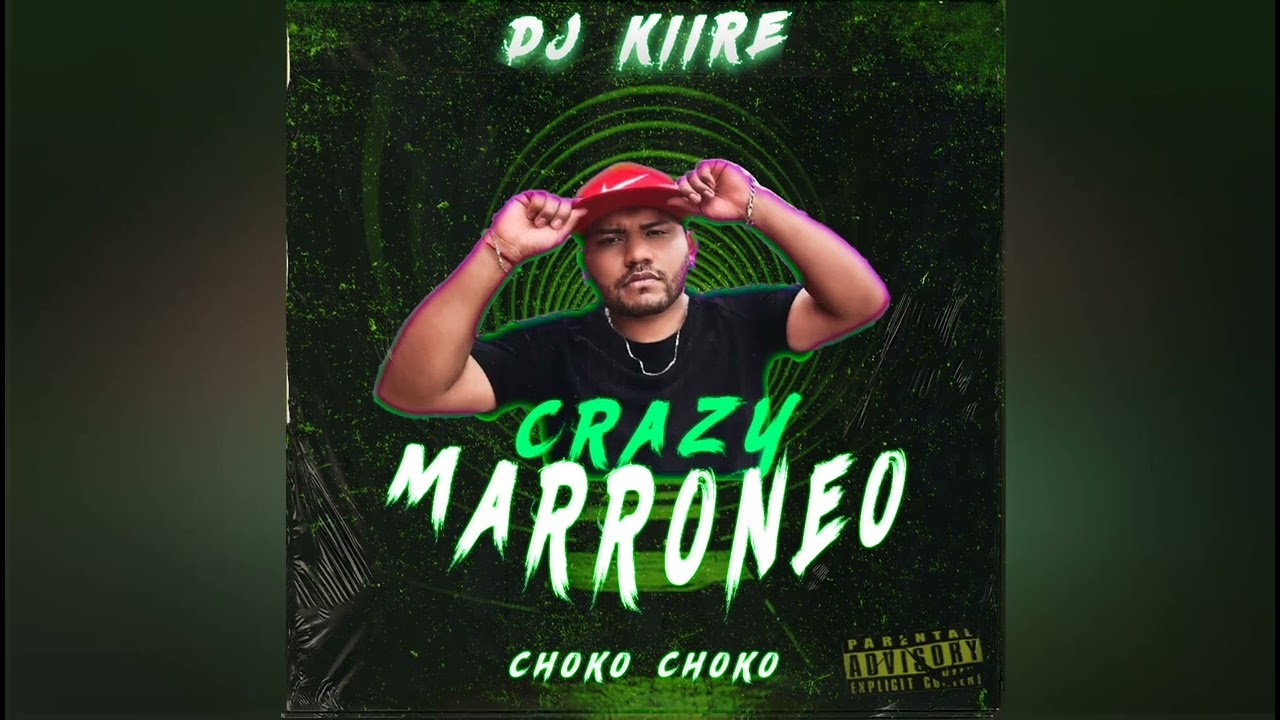 CHOKO CHOKO X DJ KIIRE