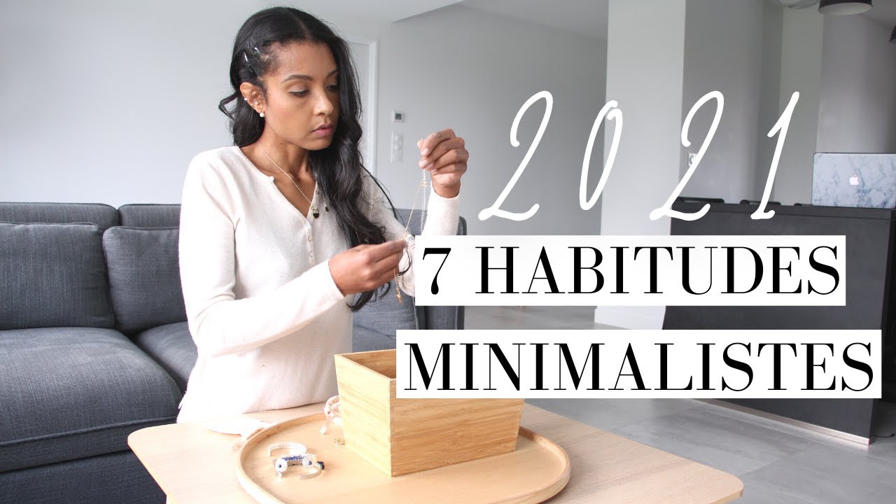 7 habitudes MINIMALISTES à adopter en 2021 | Barbara F