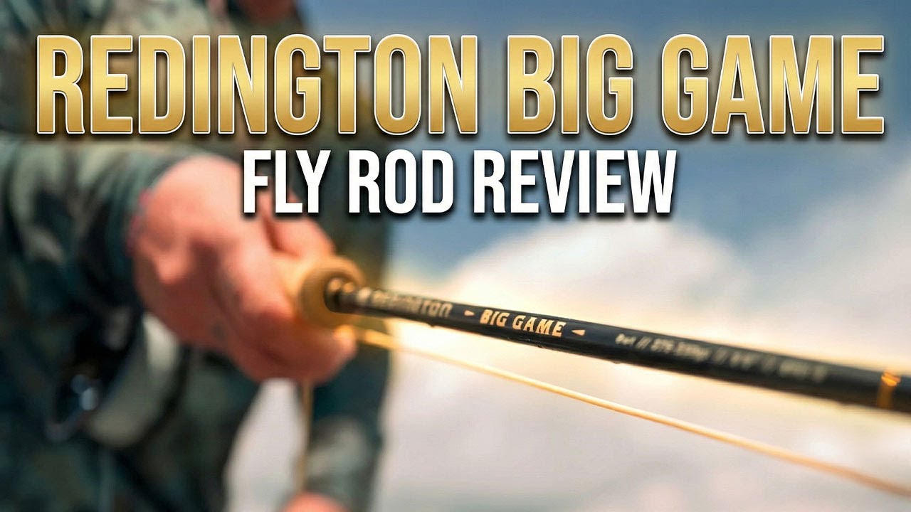 Обзор нахлыстовой удочки Redington Big Game Fly Rod