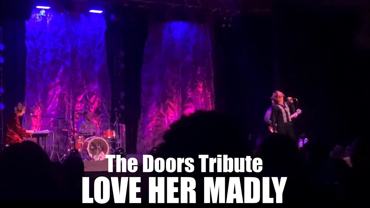 Love Her Madly (The Doors Tribute by Wild Child)