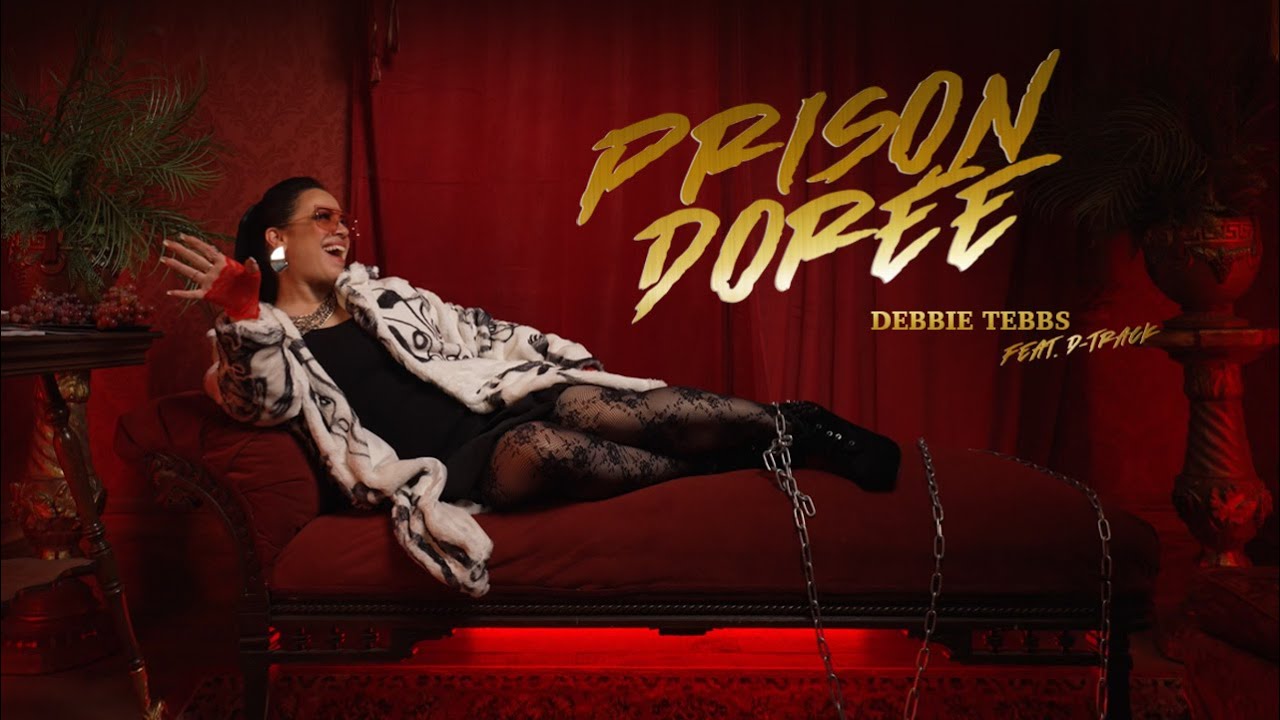 Debbie Tebbs - Prison dor&eacute;e (feat. D-Track) (Vid&eacute;oclip Officiel)