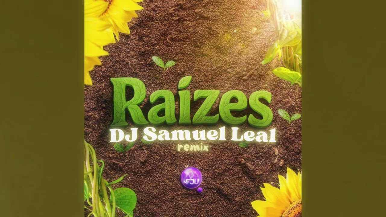 Banda FJU - Raízes (DJ Samuel Leal Remix) (Tema Evento Mega Help FJU 2025)