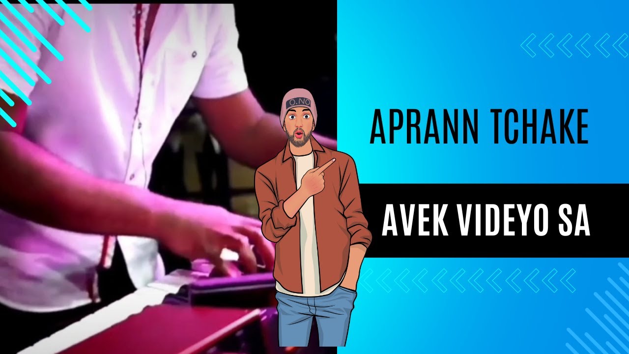 Komanse Tchake avek Videyo Sa - Aprann Tchake sou Keyboard (Pou Debutan)