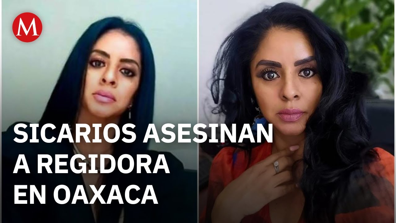 En Oaxaca, asesinan a la regidora Guadalupe Urban del PVEM