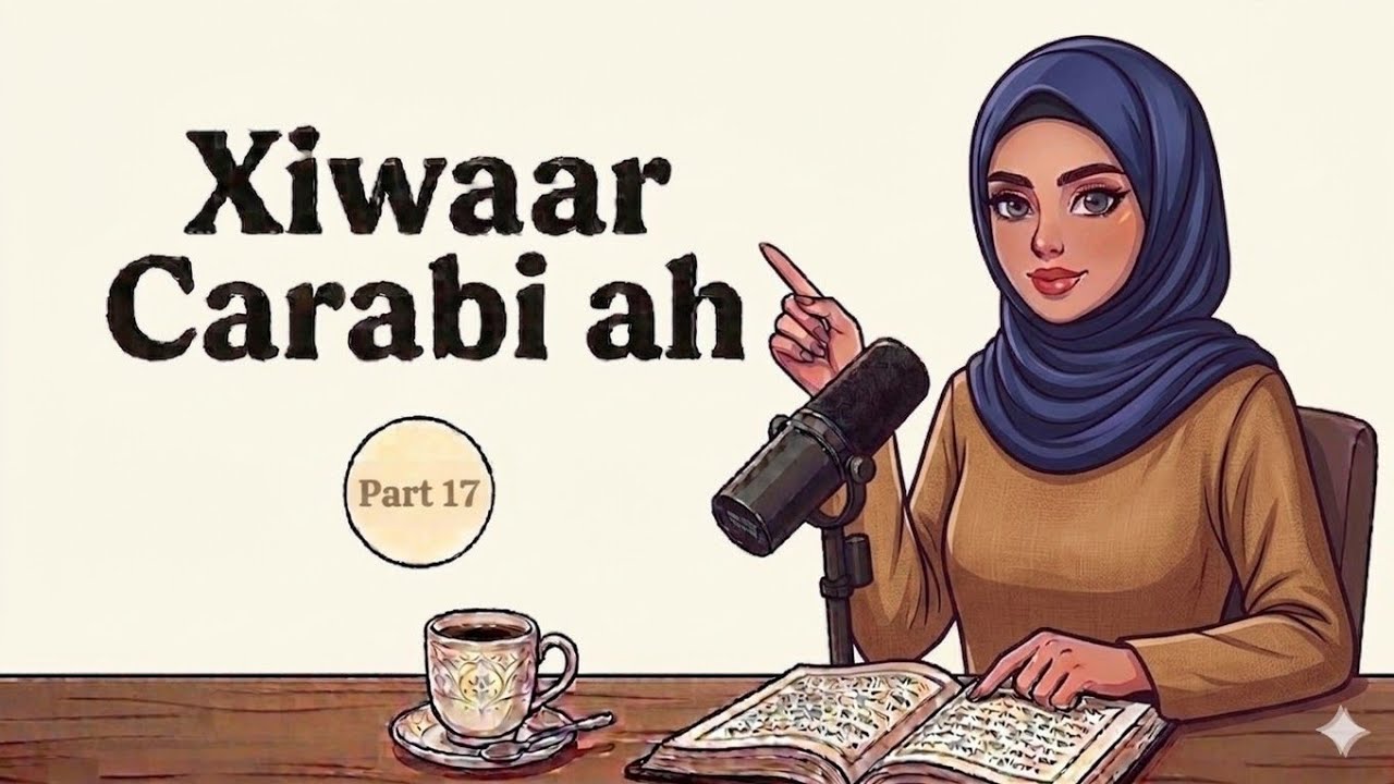 wada sheekeysi carabi ah af-somali #barashada_carabiga #macalin_amal #luuqada_carabiga #luuqada