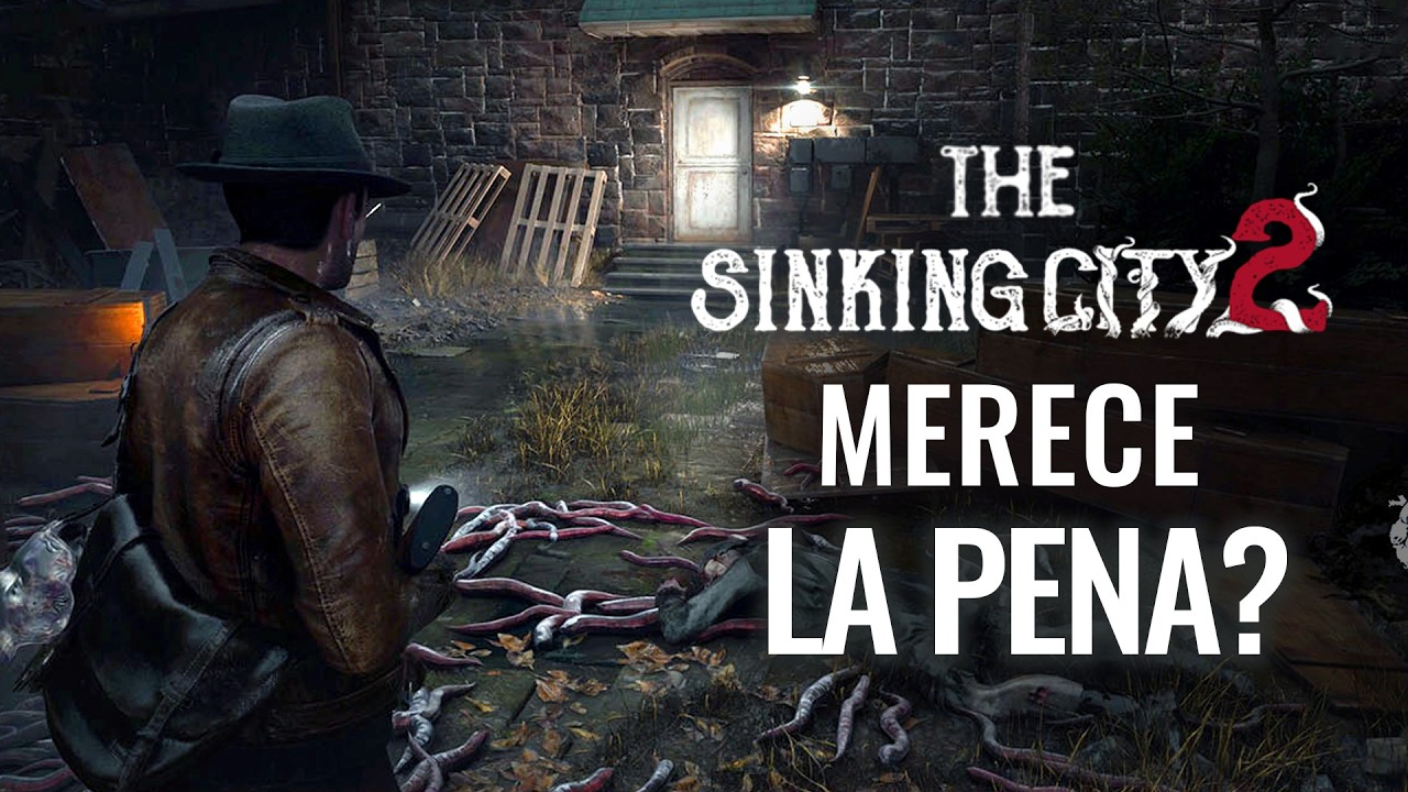 AN&Aacute;LISIS THE SINKING CITY 2 &iquest;MERECE LA PENA? ESTOY SORPRENDIDO