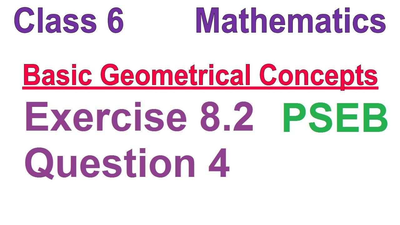 Q 4  | Ex 8.2 | Class 6 | Basic Geometrical Concepts |  Chapter 8 | PSEB | Maths