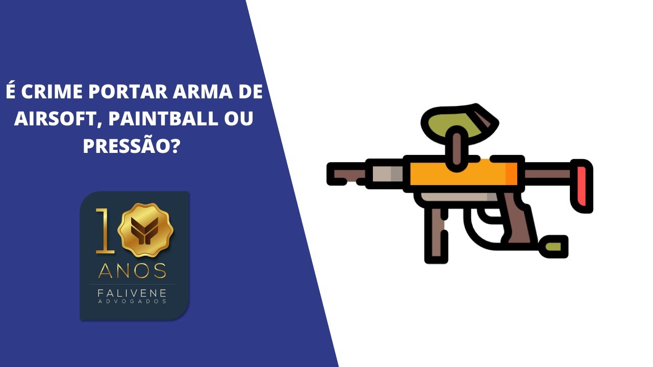 É CRIME PORTAR ARMA DE AIRSOFT, ARMA DE PRESSÃO OU ARMA DE PAINTBALL?