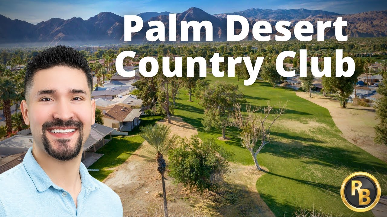 ☀️🌴Palm Desert Country Club🌴☀️ Palm Desert, CA [Community Information] HOA & Neighborhood Amenities