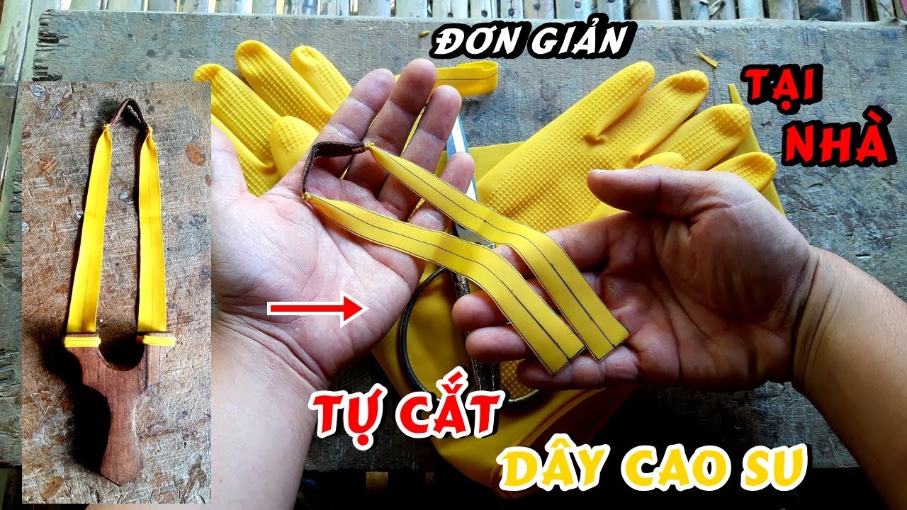 Cách Tự Cắt Dây Ná Cao Su Từ Găng Tay Cao Su Đơn Giản Tại Nhà | Chi Tiết A -Z | Hữu Phước Vlogs