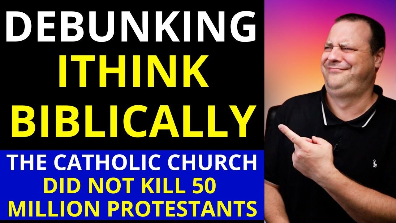 Catholic Truth DEBUNKS iThink Biblically (and 50 Million Protestants)