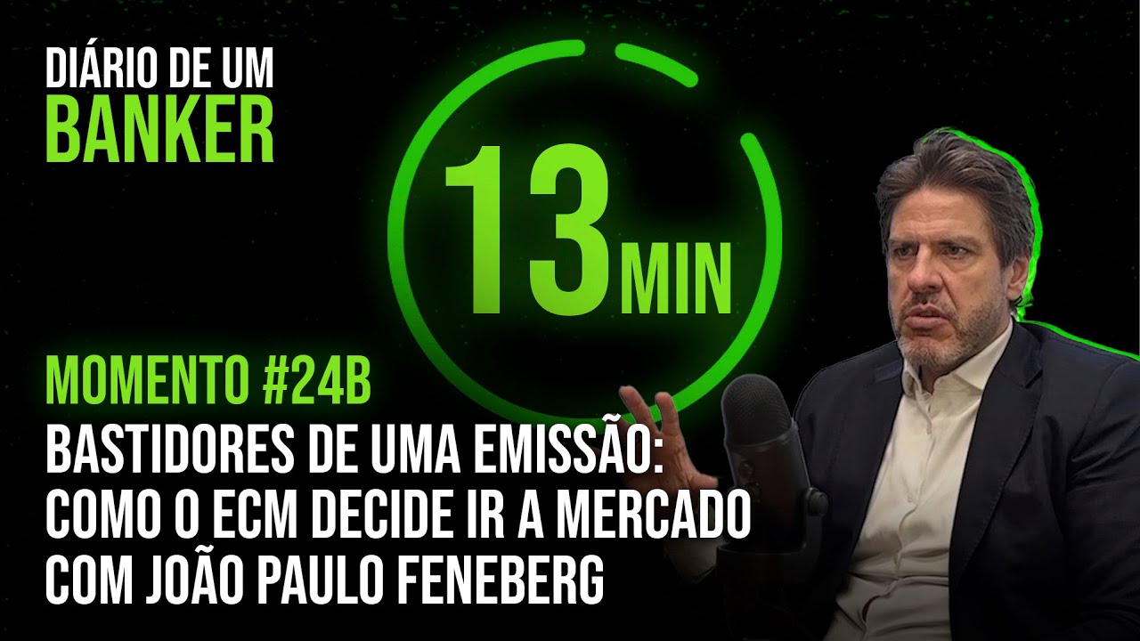 Momento #24B Bastidores de uma emissão: como o ECM decide ir a mercado com João Paulo Feneberg