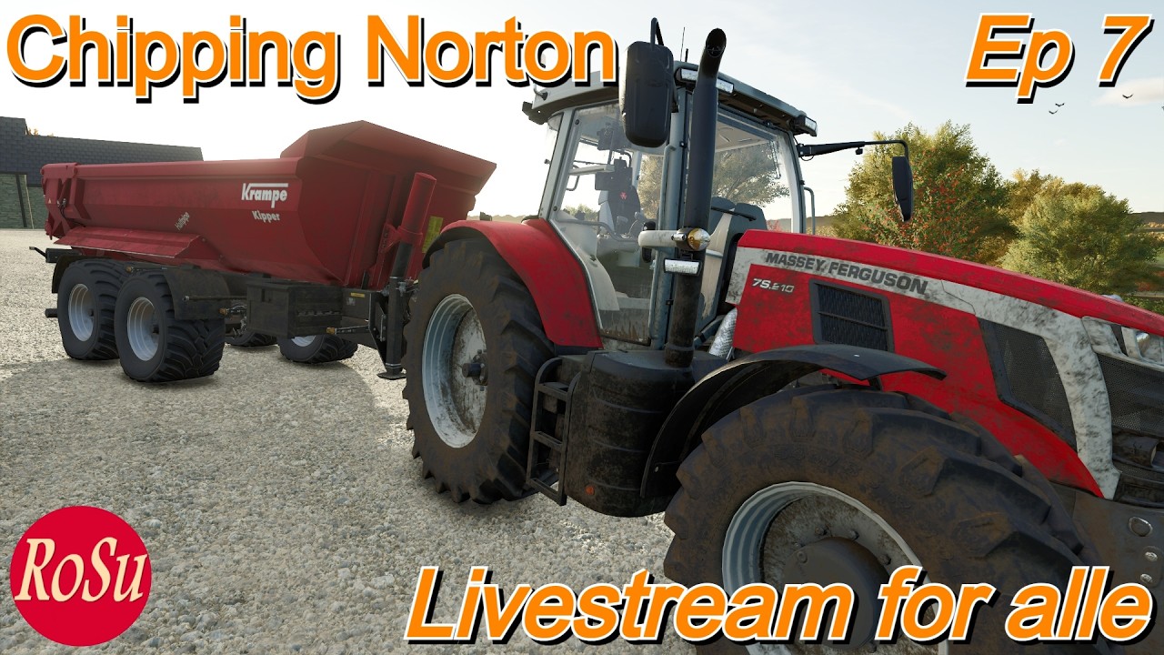 Chipping Norton Farm Farming simulator 2025 Livestream for alle