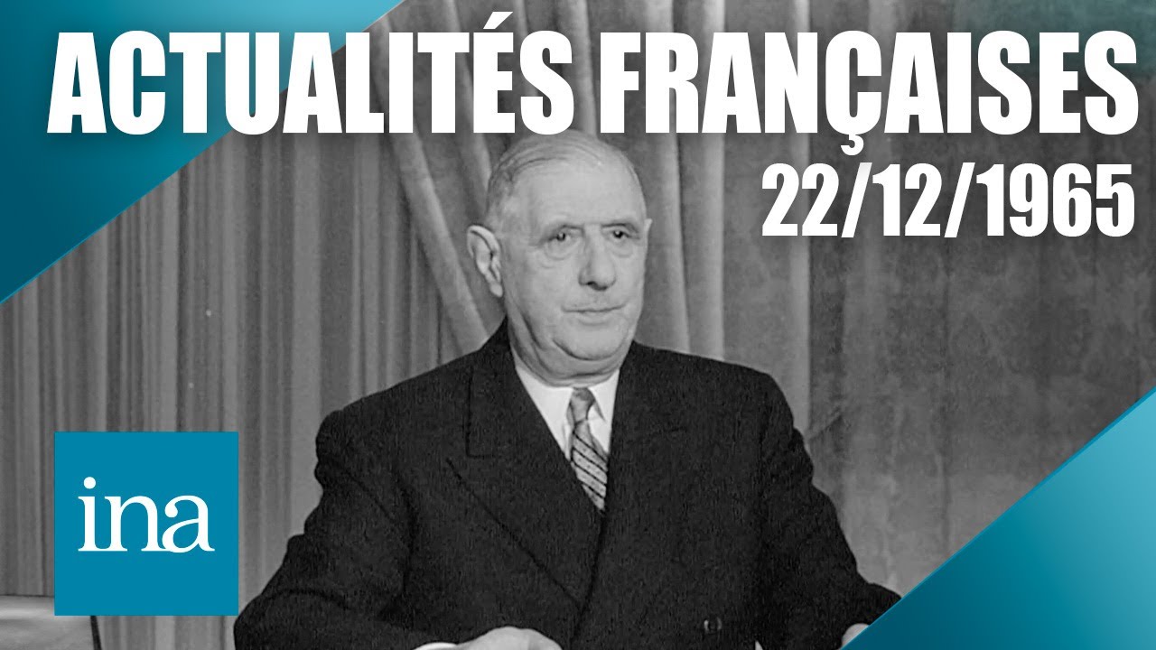 De Gaulle réélu avec 55 % des suffrages : Les Actualités Françaises du 22/12/1965 | INA Histoire