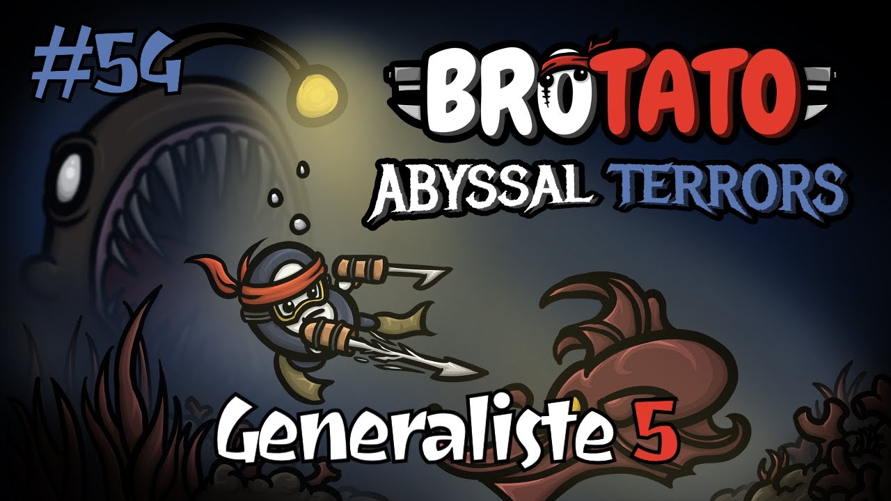 Generaliste 5 - Abysses - Brotato DLC #54