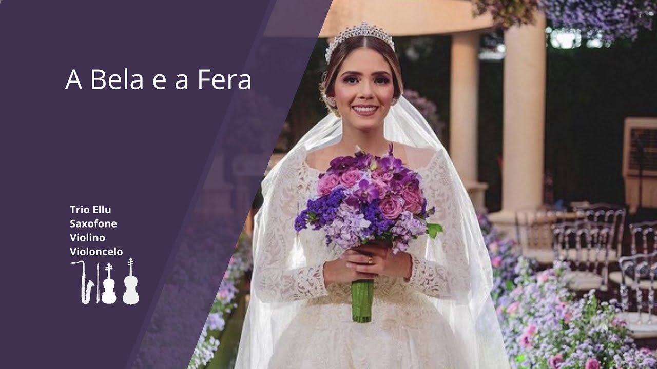 Entrada da Noiva - A bela e a Fera