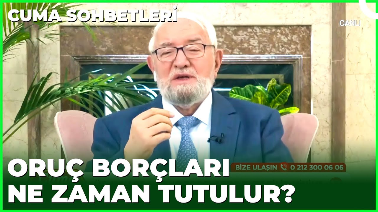 Üç Aylarda Oruç Borçları Tutulur Mu? | Cuma Sohbetleri