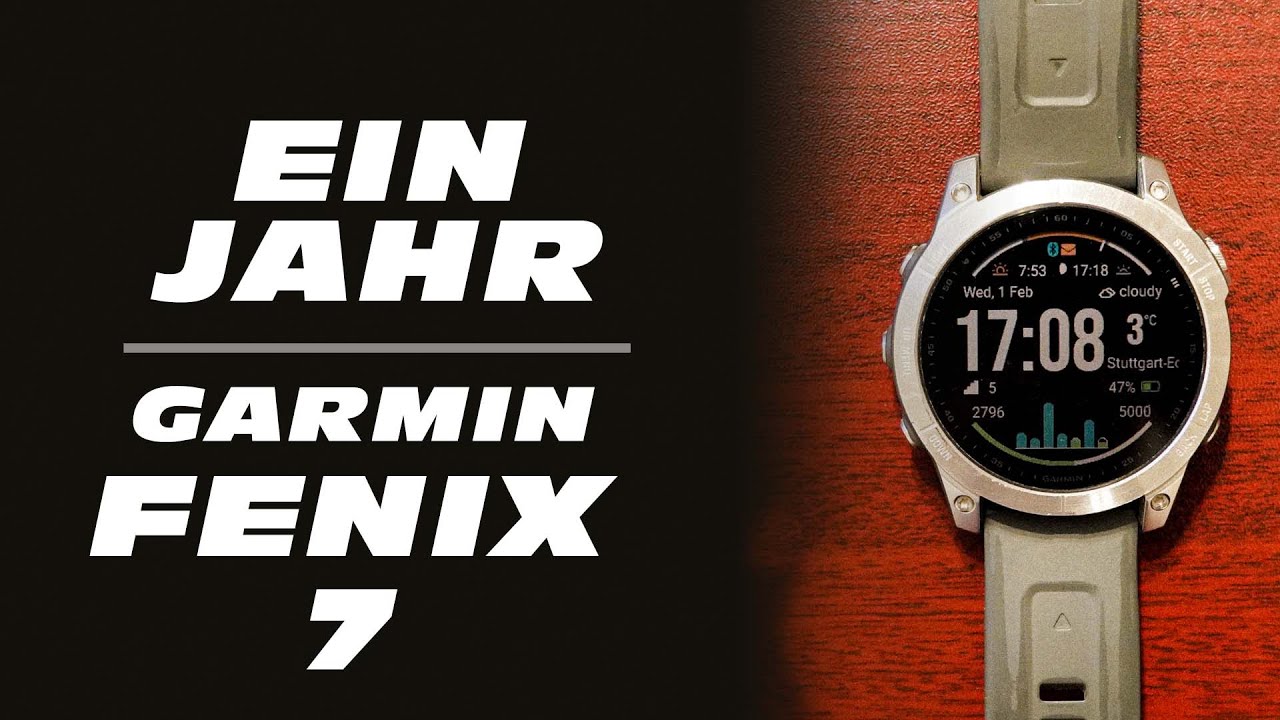 Ein Jahr Fenix 7 - Testbericht nach tausenden Trainingskilometern