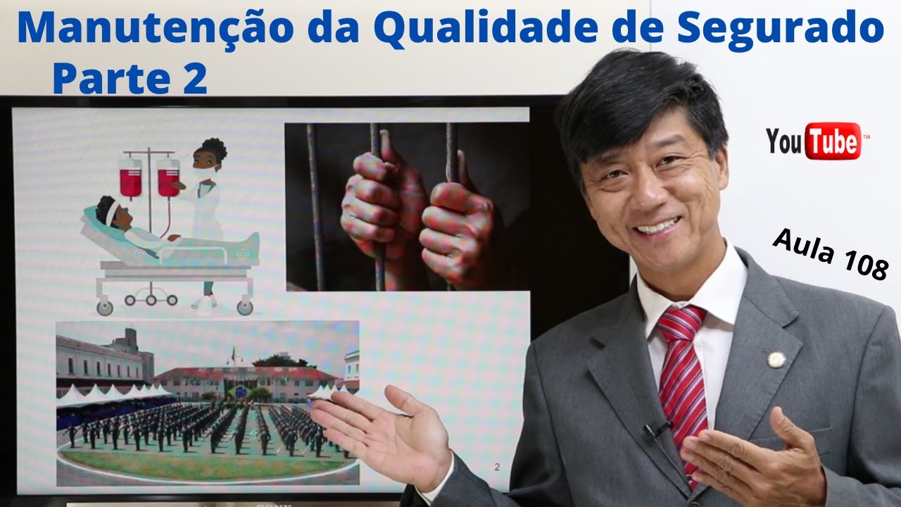 Dto Previdenciário - Manutenção de Qualidade de Segurado - Parte 2 - Aula 108 - Prof. Eduardo Tanaka