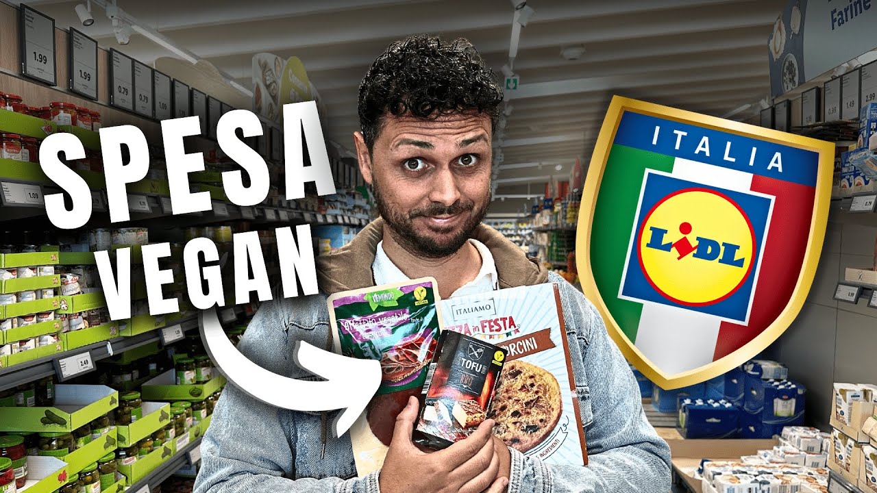 SPESA VEGAN da LIDL | Video di Giorgio Immesi