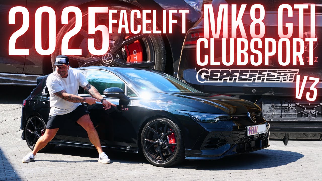 2025 FACELIFT GOLF 8 GTI CLUBSPORT mit GEPFEFFERT V3 / Was hat sich beim Facelift verändert ?