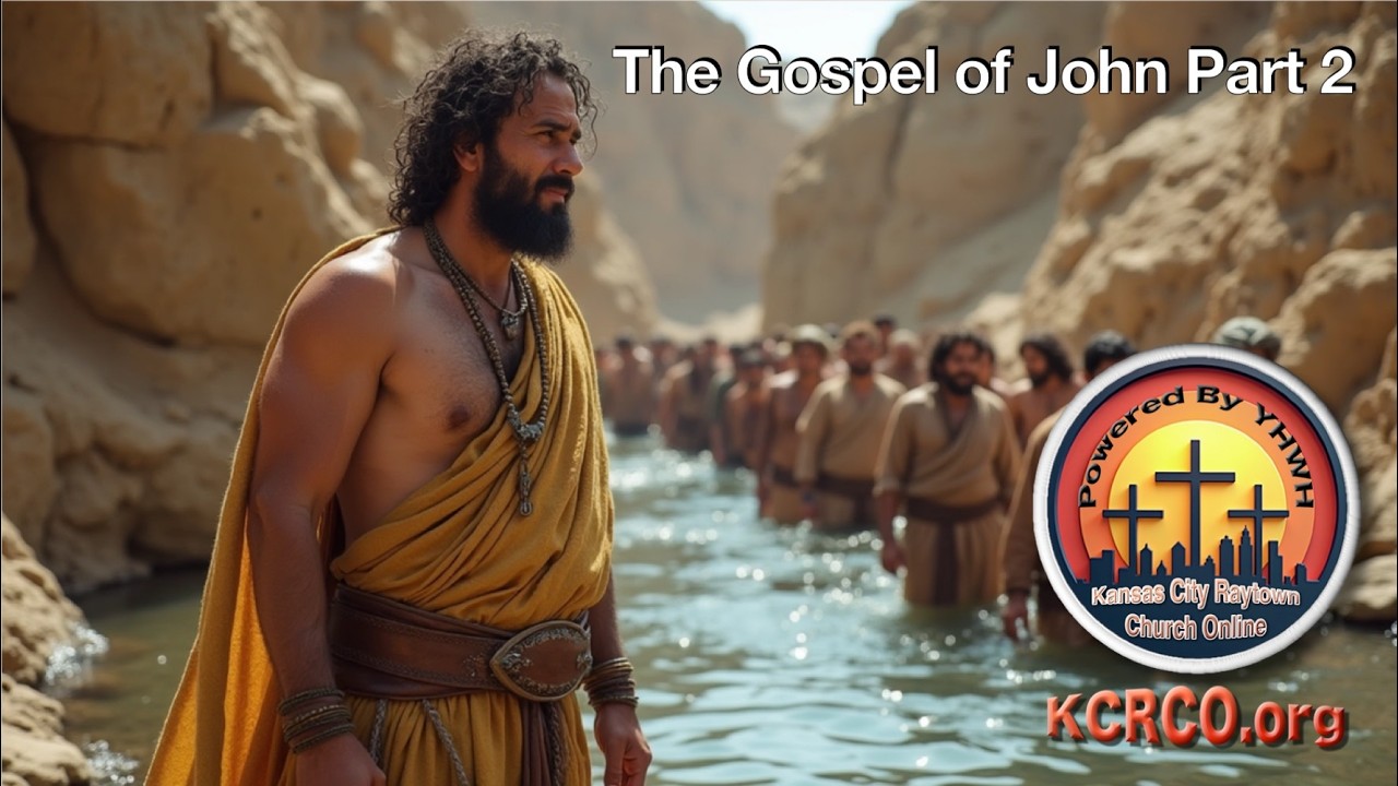 The Gospel of John Part 2 -  Full Sermon -  Kansas City Raytown Church Online In 4K
