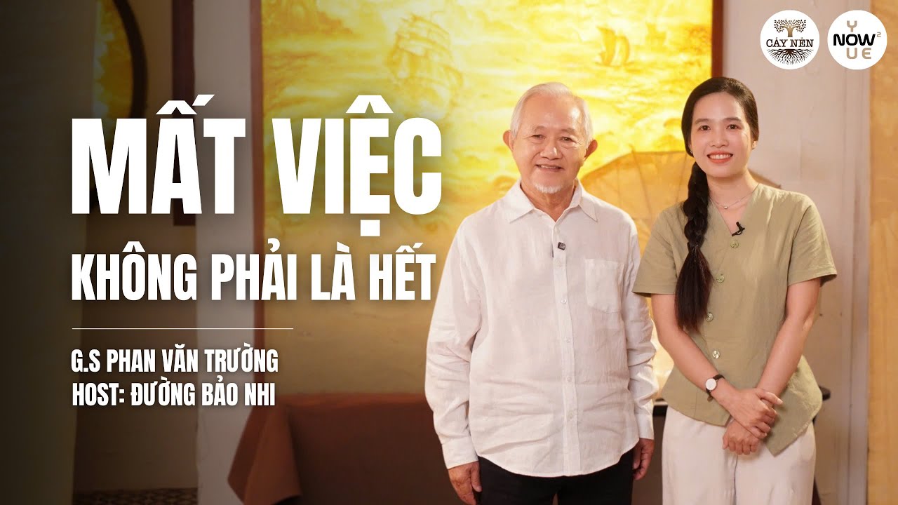Tập 13: Mất việc không phải là hết | YOU NOW WE NOW series | Cấy Nền Radio