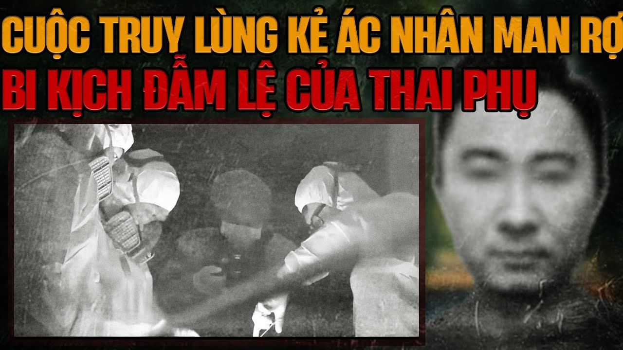 Kỳ Án Trung Quốc: Cuộc Điều Tra Truy Lùng Tên Ác Nhân Man Rợ