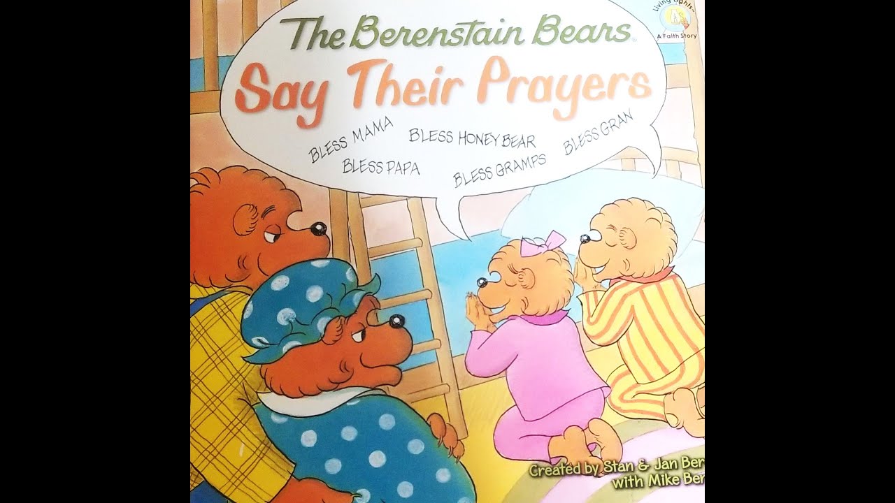 Bedtime stories - The Berenstain Bears Say Their Prayers