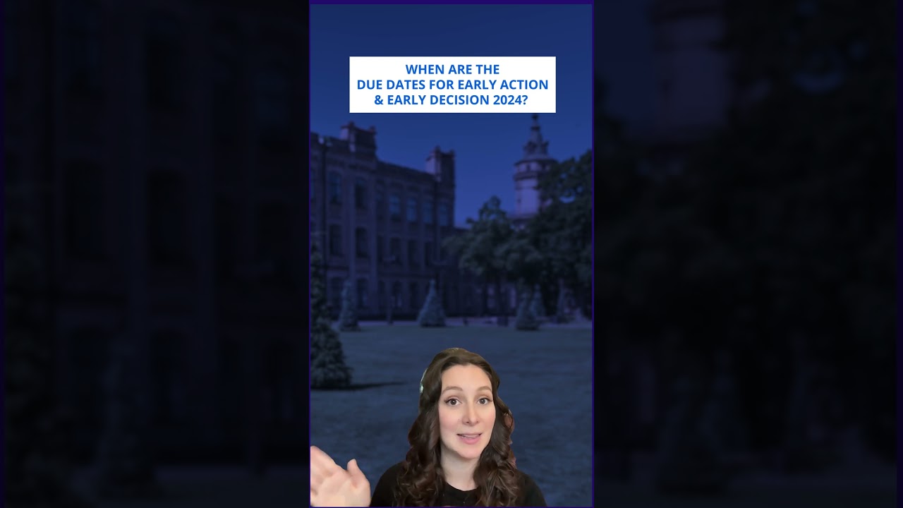 When Are The Due Dates For Early Action And Early Decision? | Kaplan College Prep