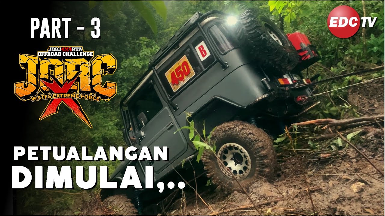 PETUALANGAN JORC-X DIMULAI !!! WATES KULONPROGO 2025 | PART-3 | EDC TV