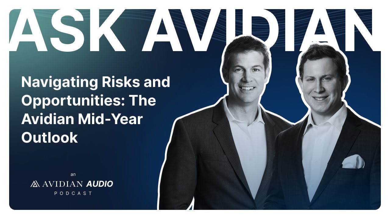 Navigating Risks and Opportunities: The Avidian Mid-Year Outlook
