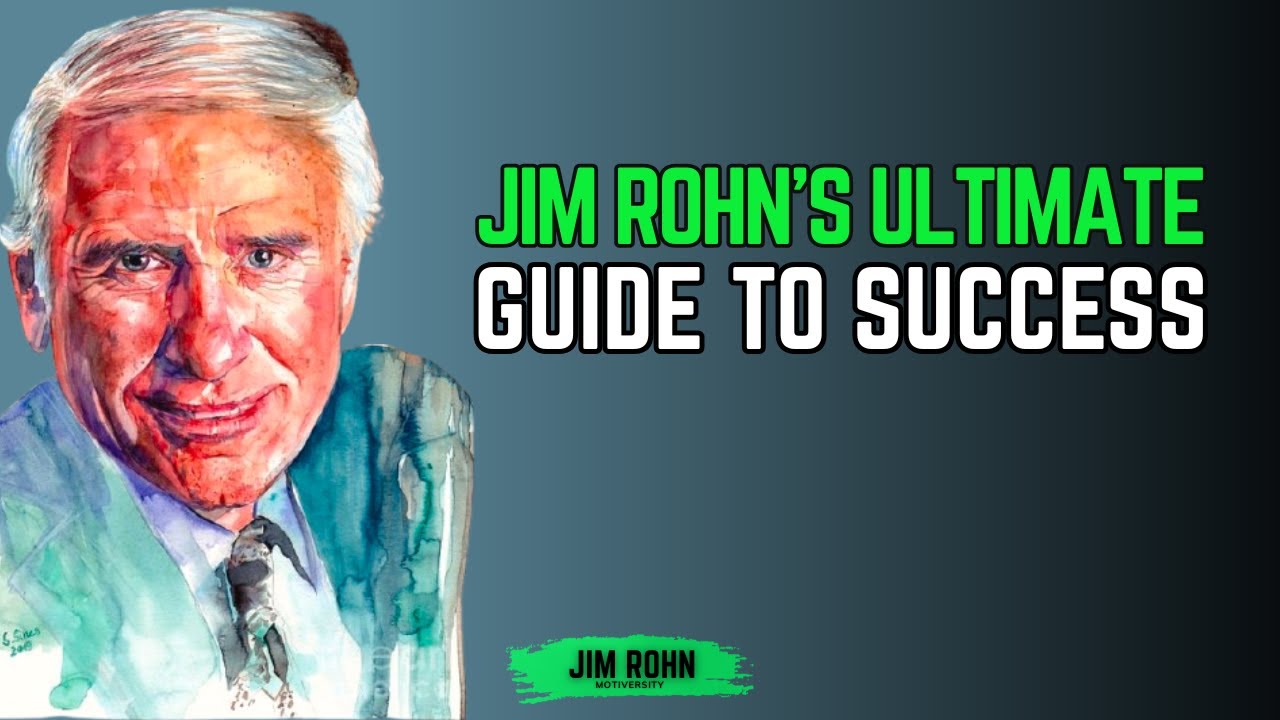 Jim Rohn’s Ultimate Guide to Success