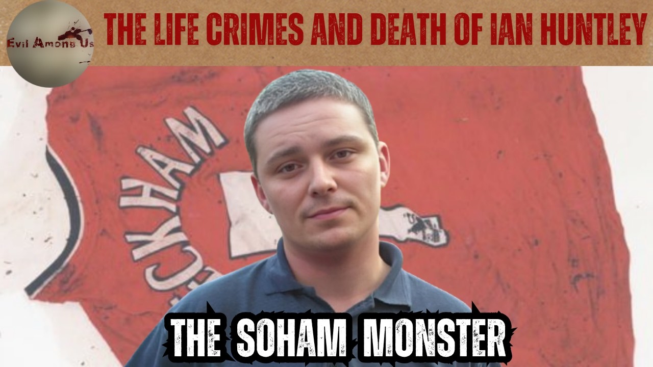 Преступления и смерть Иэна Хантли &ndash; Сохамский монстр [Документальный фильм о реальных преступлениях]