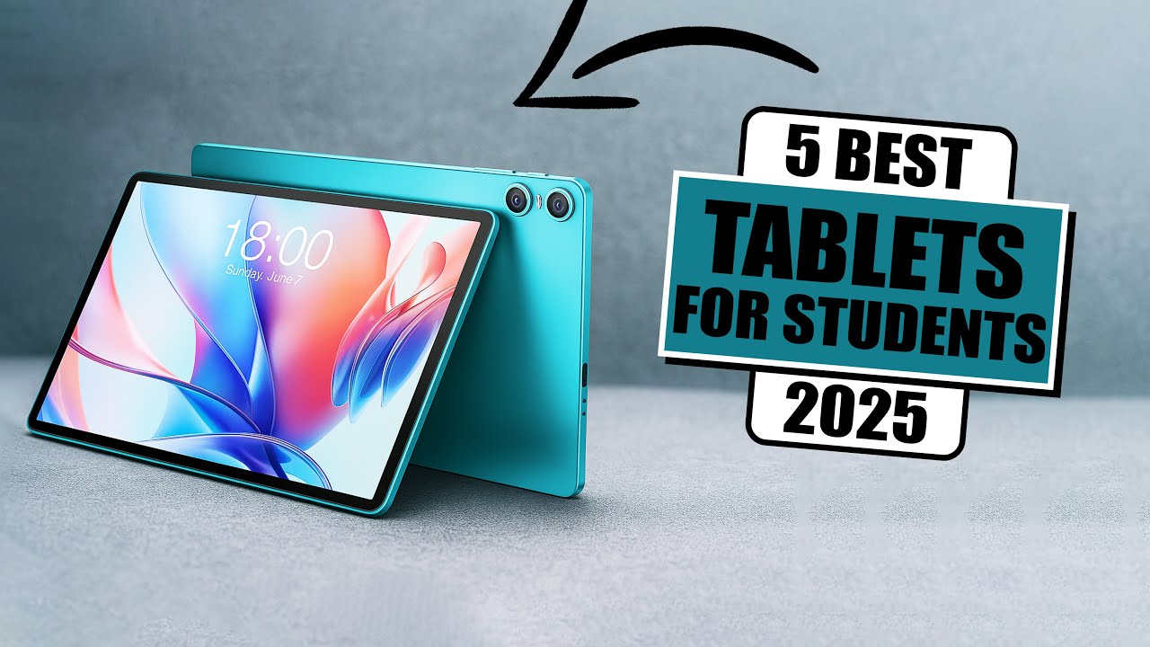 The 5 Best Tablets For Students 2025 | Best Student Tablets 2025